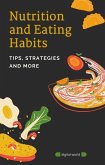 Nutrition and Eating Habits (eBook, ePUB) Nutrition and Eating Habits (eBook, ePUB)