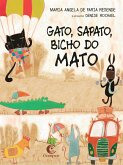 Gato, sapato, bicho do mato (eBook, ePUB) Gato, sapato, bicho do mato (eBook, ePUB)