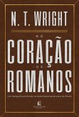 No coração de Romanos (eBook, ePUB) No coração de Romanos (eBook, ePUB)