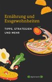 Ernährung und Essgewohnheiten (eBook, ePUB) Ernährung und Essgewohnheiten (eBook, ePUB)