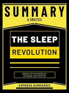 Cover Summary & Analysis - The Sleep Revolution - Based On The Book By Arianna Huffington (eBook, ePUB)
