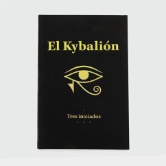El kibalión (eBook, ePUB) - Iniciados, Tres