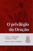 O privilégio da oração (eBook, ePUB) O privilégio da oração (eBook, ePUB)