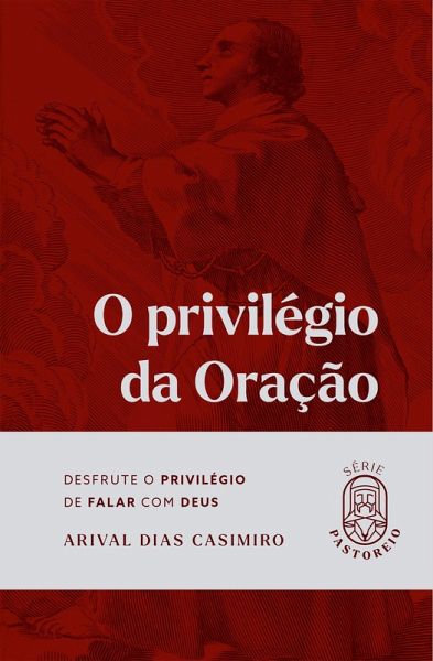 O privilégio da oração (eBook, ePUB)