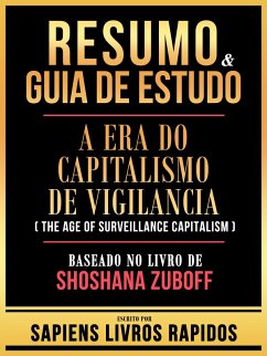 Cover Resumo & Guia De Estudo - A Era Do Capitalismo De Vigilancia (The Age Of Surveillance Capitalism) - Baseado No Livro De Shoshana Zuboff (eBook, ePUB)