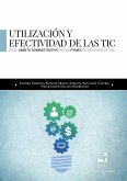 Utilización y efectividad de las TIC en el ámbito administrativo de las PYMES de Santiago de Cali (eBook, PDF) Utilización y efectividad de las TIC en el ámbito administrativo de las PYMES de Santiago de Cali (eBook, PDF)