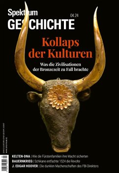 Spektrum Geschichte 4/2024 Kollaps der Kulturen (eBook, PDF) - Spektrum der Wissenschaft