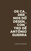 Os cadernos do desencontro de Antônio Guerra (eBook, ePUB)