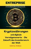 Kryptowährungen und digitale Vermögenswerte: Die Zukunft des Investierens in der Welt (eBook, ePUB) Kryptowährungen und digitale Vermögenswerte: Die Zukunft des Investierens in der Welt (eBook, ePUB)