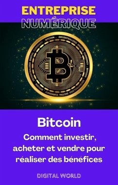 Cover Bitcoin - Comment investir, acheter et vendre pour réaliser des bénéfices (eBook, ePUB)