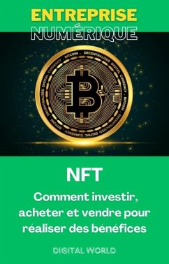 Cover NFT - Comment investir, acheter et vendre pour réaliser des bénéfices (eBook, ePUB)
