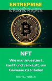 NFT - Wie man investiert, kauft und verkauft, um Gewinne zu erzielen (eBook, ePUB) NFT - Wie man investiert, kauft und verkauft, um Gewinne zu erzielen (eBook, ePUB)