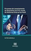 Processo de Levantamento de Requisitos em Pré-venda de Sistemas Enterprise SaaS (eBook, ePUB)