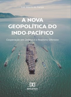 Cover A Nova Geopolítica do Indo-Pacífico (eBook, ePUB)