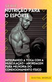 Integrando a Yoga com a Musculação (eBook, ePUB) Integrando a Yoga com a Musculação (eBook, ePUB)
