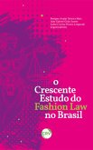 O crescente estudo do fashion law no Brasil (eBook, ePUB) O crescente estudo do fashion law no Brasil (eBook, ePUB)