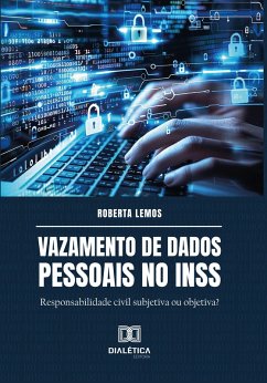 Vazamento de dados pessoais no INSS (eBook, ePUB) - Lemos, Roberta