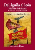 Del águila al león (eBook, ePUB)