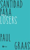 Santidad para losers (eBook, ePUB)