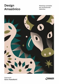 Design Amazônico (eBook, ePUB) - Nascimento, Josiane; Teixeira, Narle; Teles, Sylker; Cumaru, Felipe; Maxwell, Victor; Prata, Wilson; Romano, Valéria; Oliveira, Juan