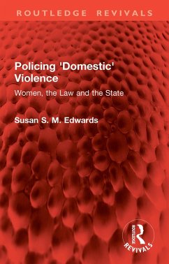 Policing 'Domestic' Violence (eBook, PDF) - Edwards, Susan S. M.