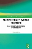 Decolonizing EFL Writing Education (eBook, ePUB)