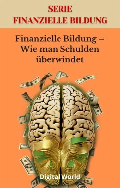 Cover Finanzielle Bildung - Wie man Schulden überwindet (eBook, ePUB)