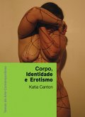 Corpo, identidade e erotismo (eBook, ePUB) Corpo, identidade e erotismo (eBook, ePUB)
