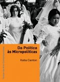 Da política às micropolíticas (eBook, ePUB) Da política às micropolíticas (eBook, ePUB)