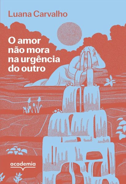 O amor não mora na urgência do outro (eBook, ePUB) O amor não mora na urgência do outro (eBook, ePUB)