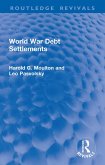 World War Debt Settlements (eBook, ePUB) World War Debt Settlements (eBook, ePUB)