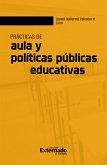 Prácticas de aula y políticas públicas educativas (eBook, PDF)