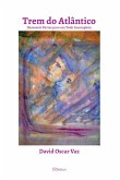 Trem do Atlântico (eBook, ePUB)