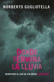 Donde termina la lluvia (eBook, ePUB) Donde termina la lluvia (eBook, ePUB)