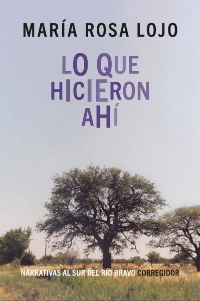 Lo que hicieron ahí (eBook, ePUB)