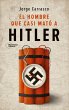 El hombre que casi mató a Hitler... - Bild 1