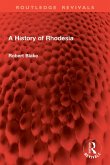 A History of Rhodesia (eBook, ePUB)