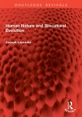 Human Nature and Biocultural Evolution (eBook, ePUB)