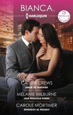 Cover Amor de fantasía - Una princesa pobre - Rendidos al pasado (eBook, ePUB)