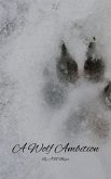 A Wolf Ambition (eBook, ePUB)