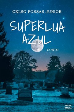 Superlua Azul (eBook, ePUB) - Possas Junior, Celso
