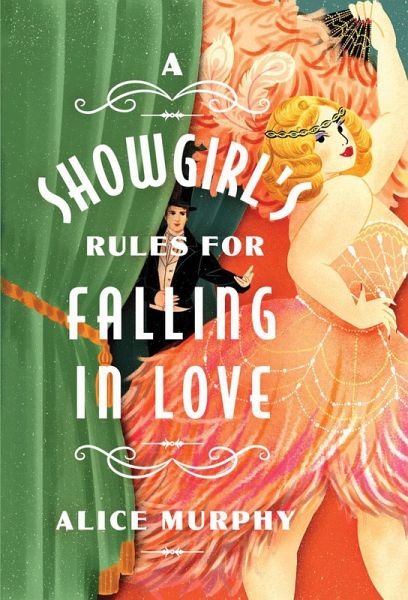 A Showgirl's Rules for Falling in Love (eBook, ePUB) A Showgirl's Rules for Falling in Love (eBook, ePUB)