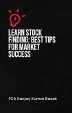 Learn Stock Finding: Best Tips for Market Successg (eBook, ePUB) Learn Stock Finding: Best Tips for Market Successg (eBook, ePUB)