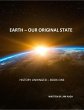 Earth Our Original State (History... - Bild 1