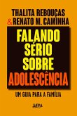 Falando sério sobre adolescência (eBook, ePUB)