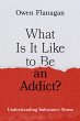 What Is It Like to Be an Addict?... - Bild 1