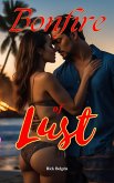 A Bonfire of Lust (eBook, ePUB)