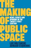 The Making of Public Space (eBook, ePUB)