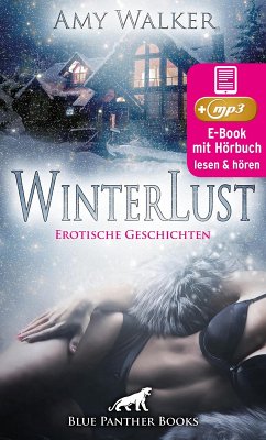 WinterLust   5 geile erotische Sex-Geschichten   Erotik Audio Story   Erotisches Hörbuch (eBook, ePUB) - Walker, Amy