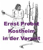 Kostheim in der Vorzeit (eBook, ePUB) Kostheim in der Vorzeit (eBook, ePUB)